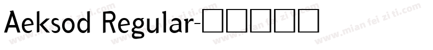Aeksod Regular字体转换